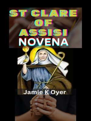 cover image of ST. CLARE OF ASSISI NOVENA